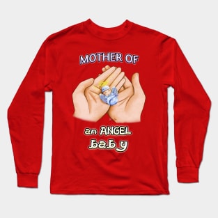 Mother of an Angel Baby Long Sleeve T-Shirt